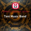 SaMbeaT, Jazzy Vam, Santos - Toni Music Band