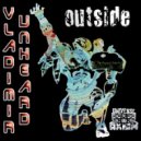 Vladimir Unheard - Outside