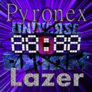 Pyronex - Lazer