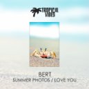 Bert - Summer Photos