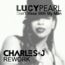 Lucy Pearl - Don't Mess With My Man