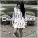 Delicate Marie - I Don't Belong To You