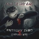 Entropy Zero & D'EVIL K!D - Kidnap The Sandy Claws (feat. D'EVIL K!D)
