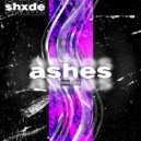 shxde - Ashes