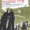 Insignificiant Others - Its Me (Florida Honeymoon Remix)