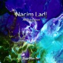 Nacim Ladj - Leave Me Alone (Original Mix)