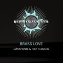 Lorin Wade & Rick Tedesco - Brass Love