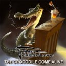 Crocoloko - The Crocodile Come Alive (Original Mix)