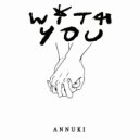Annuki - With You (Original Mix)