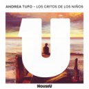 Andrea Tufo - Los Gritos De Los Ninos