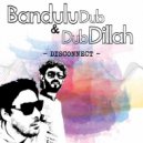 Bandulu Dub & Dub Dillah - Science (feat. Dub Dillah)