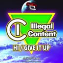 ilLegal Content - Give it Up