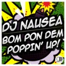 DJ Nausea & Ragga Twins - Bom Pon Dem (feat. Ragga Twins)