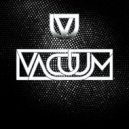 Vacuum - Radical Sound (Original Mix)