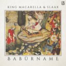 King Macarella & SlaaX - Baburname