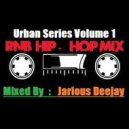 Jarious Deejay - Hip-Hop & RnB Mix Ep.1