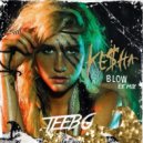 Kesha - Blow