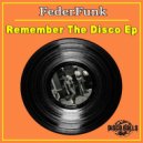 FederFunk - Please, Don't Stop The Disco!