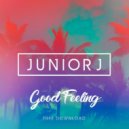 Junior J - Good Feeling