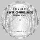 Loren North - Never Coming Back