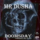 MR dusha - doomsday