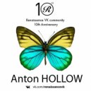 Anton HOLLOW - Renaissance VK community 10th Anniversary Mix