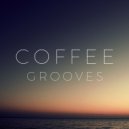 Light Coffee Project - Coffee Grooves (Jan 2018)