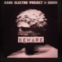 Dark Electro Project x GORIH - Beware