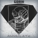 GORIH - Annihilate