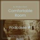 Dj Dima Isay - Comfortable Room Podcaste