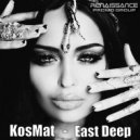 KosMat - East Deep