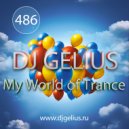 DJ GELIUS - My World of Trance #486 (28.01.2018) MWOT 486