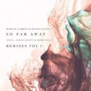David Guetta, Martin Garrix, Jamie Scott, Romy Dya - So Far Away (CLiQ Dub Remix)
