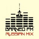 BarneoFM - Russian Mix TOP10 #1