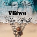Vova Beller pres. VBtwo - Two World 7