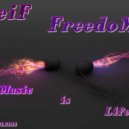 LeiF FreedoM - "Music is life"