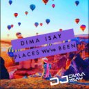 Dima Isay - Places We've Been