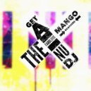 The Fabulous Mango Brothers - Get A Nu Dj