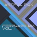 Artful Fox - February Mix Vol. I