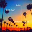 Dima Isay - To fly in the air