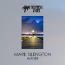 Mark Silengton - Amorf