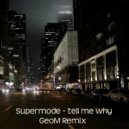 Supermode - Tell Me Why