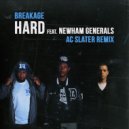 Breakage feat. Newham Generals - Hard (AC Slater Remix)