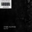 Fai Fer - Dark Flower