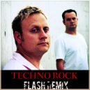 Heiko & Maiko - Techno Rock (FLASH Remix)