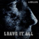 JJMillon - Leave it all