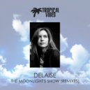 Delaise - The Moonlight's Show