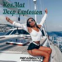 KosMat - Deep Explosion