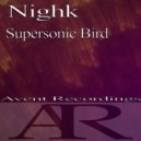 Nighk - Supersonic Bird