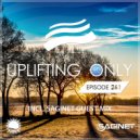 Ori Uplift - Uplifting Only 261 (incl. Saginet Guestmix)